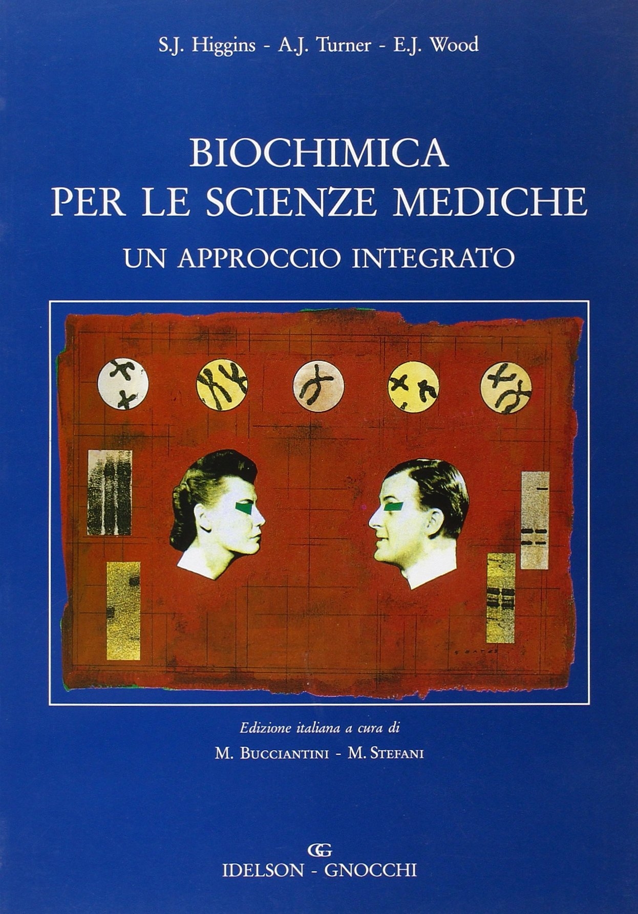 Biochimica per le scienze mediche. Un approccio integrato Biochimica per le scienze mediche. Un approccio integrato