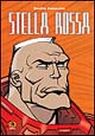 Stella Rossa. Stella Rossa.