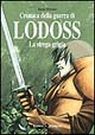 La strega grigia. Cronaca della guerra di Lodoss. Vol. 1 La strega grigia. Cronaca della guerra di Lodoss. Vol. 1