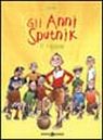Il rigore. Gli anni Sputnik. Vol. 1 Il rigore. Gli anni Sputnik. Vol. 1