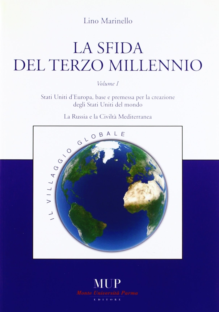 La sfida del terzo millennio La sfida del terzo millennio