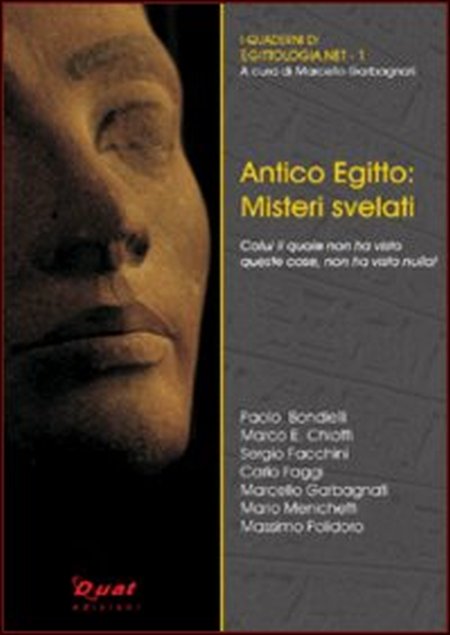 Antico Egitto: misteri svelati Antico Egitto: misteri svelati