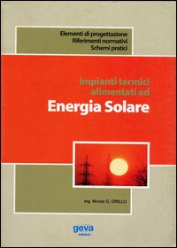 Impianti termici alimentati da energia solare Impianti termici alimentati da energia solare