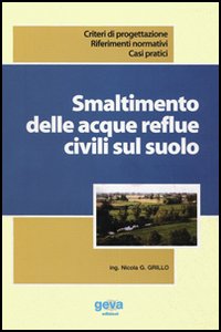 Smaltimento delle acque reflue civili sul suolo Smaltimento delle acque reflue civili sul suolo