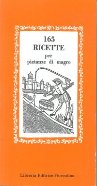 Centosessantacinque ricette per pietanze di magro