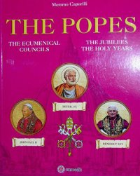 The popes. The ecumenical Councils. The jubilees the holy years
