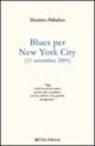 Blues per New York City (11 settembre 2001) Blues per New York City (11 settembre 2001)