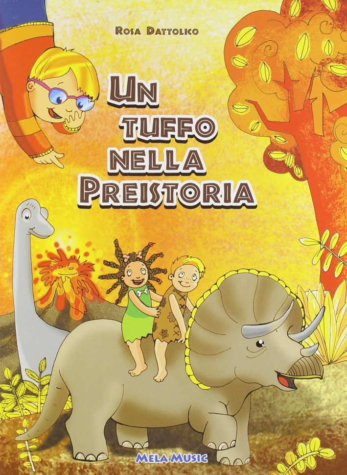 Un tuffo nella preistoria. Con CD Audio Un tuffo nella preistoria. Con CD Audio