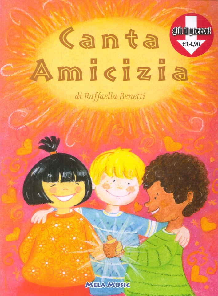 Canta...amicizia. Con CD Audio Canta...amicizia. Con CD Audio
