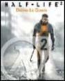Half life 2. Dietro le quinte Half life 2. Dietro le quinte