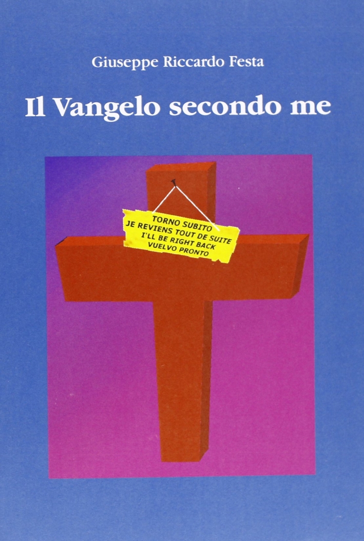 Il vangelo secondo me Il vangelo secondo me