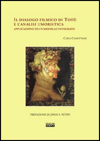 Il dialogo filmico di Totò e l'analisi umoristica. Applicazione di un modello integrato Il dialogo filmico di Totò e l'analisi umoristica. Applicazione di un modello integrato