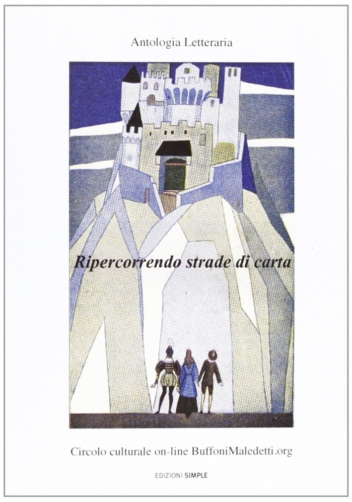 Ripercorrendo strade di carta. Ripercorrendo strade di carta.