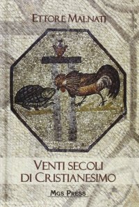 Venti Secoli di Cristianesimo