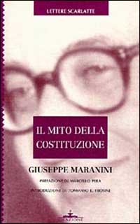Il mito della Costituzione Il mito della Costituzione