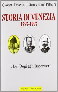 Storia di Venezia (1797-1997). [Cofanetto]