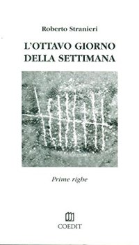 L'ottavo giorno della settimana
