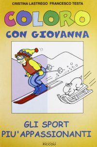 Coloro con Giovanna. Gli sport più appassionanti