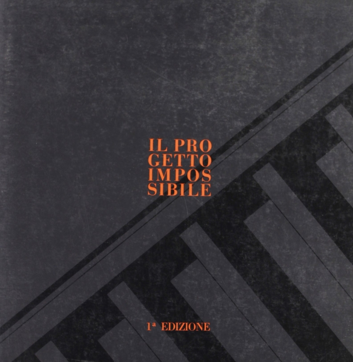 Il progetto impossibile Il progetto impossibile