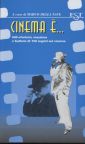 Cinema è.... Cinema è....