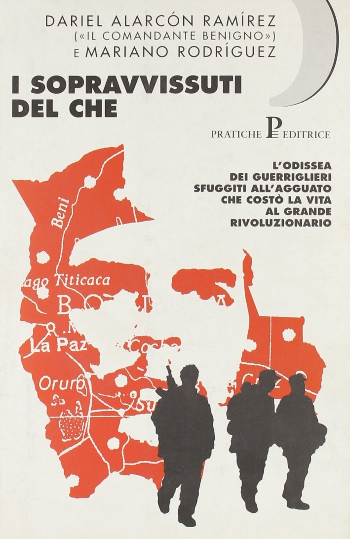 I sopravvissuti del Che I sopravvissuti del Che