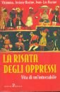 La risata degli oppressi. Viramma. Vita di un'intoccabile
