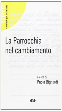 La parrocchia nel cambiamento
