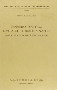 Pensiero politico e vita culturale a Napoli nella seconda metà del Seicento