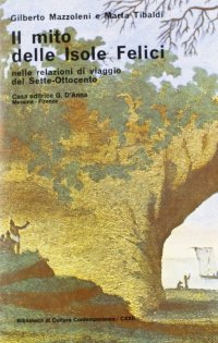 Il mito delle isole felici nelle relazioni di viaggio del Sette-Ottocento