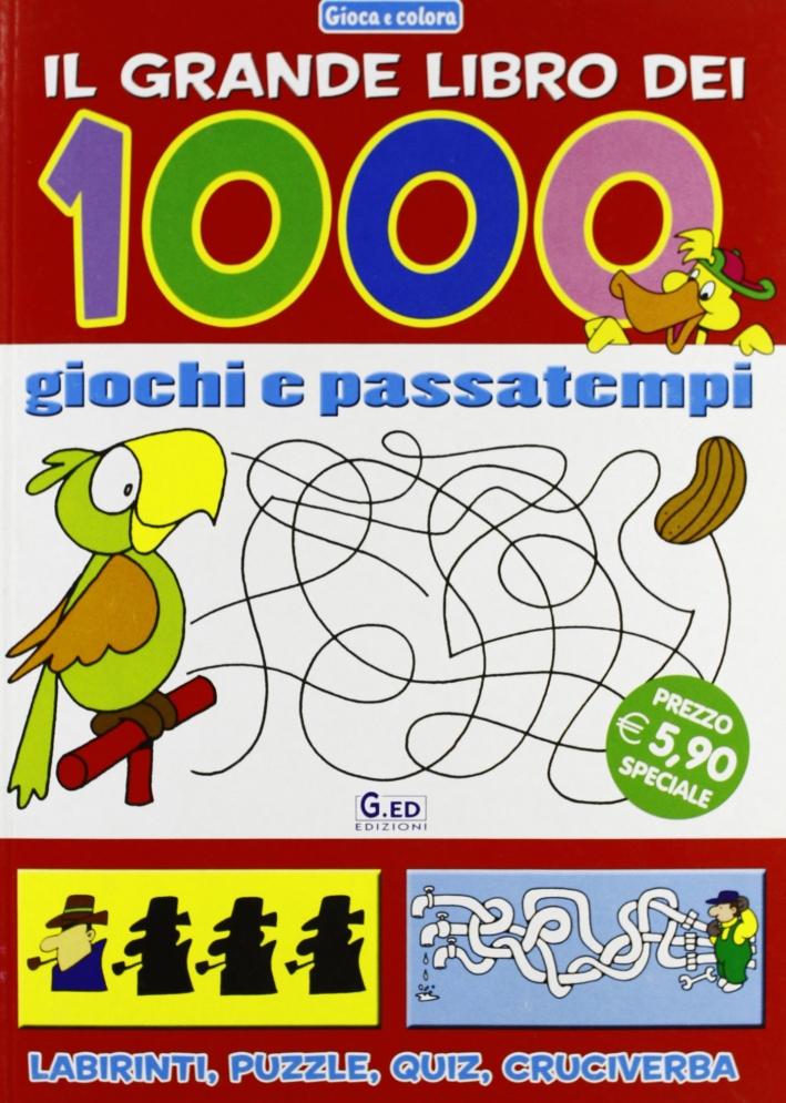 Il mio grande libro dei mille passatempi Il mio grande libro dei mille passatempi