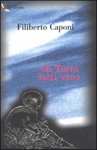 Se torni, fatti vivo Se torni, fatti vivo