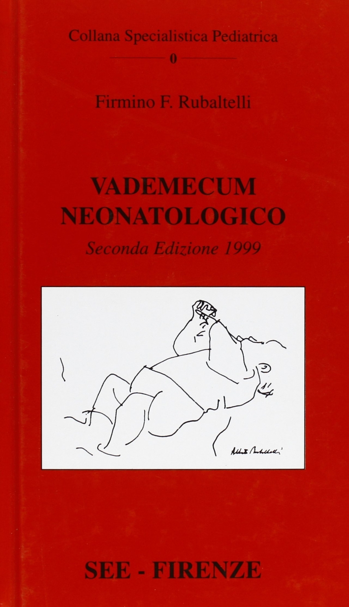 Vademecum neonatologico Vademecum neonatologico