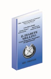 Il diabete mellito. Criteri diagnostici e terapia: un aggiornamento Il diabete mellito. Criteri diagnostici e terapia: un aggiornamento