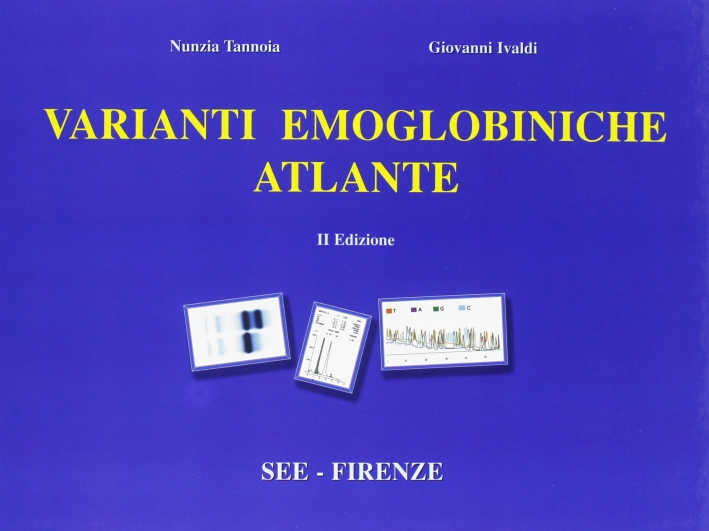 Varianti emoglobiniche. Atlante Varianti emoglobiniche. Atlante