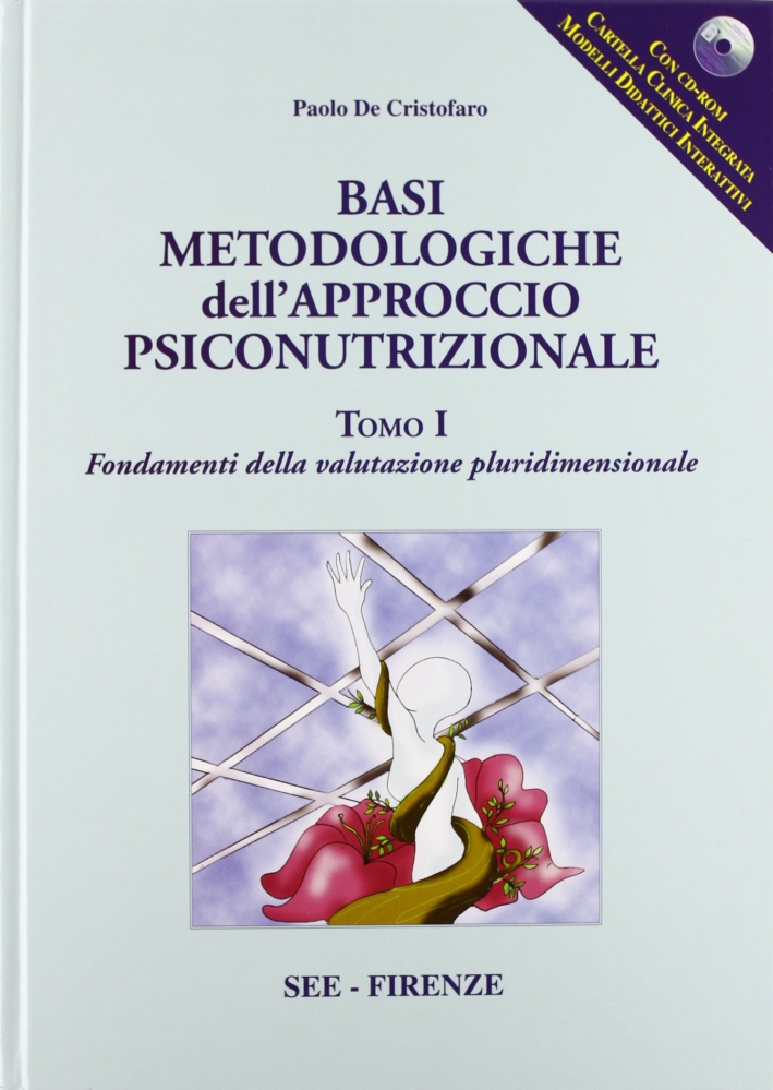 Basi metodologiche dell'approccio psico-nutrizionale Basi metodologiche dell'approccio psico-nutrizionale