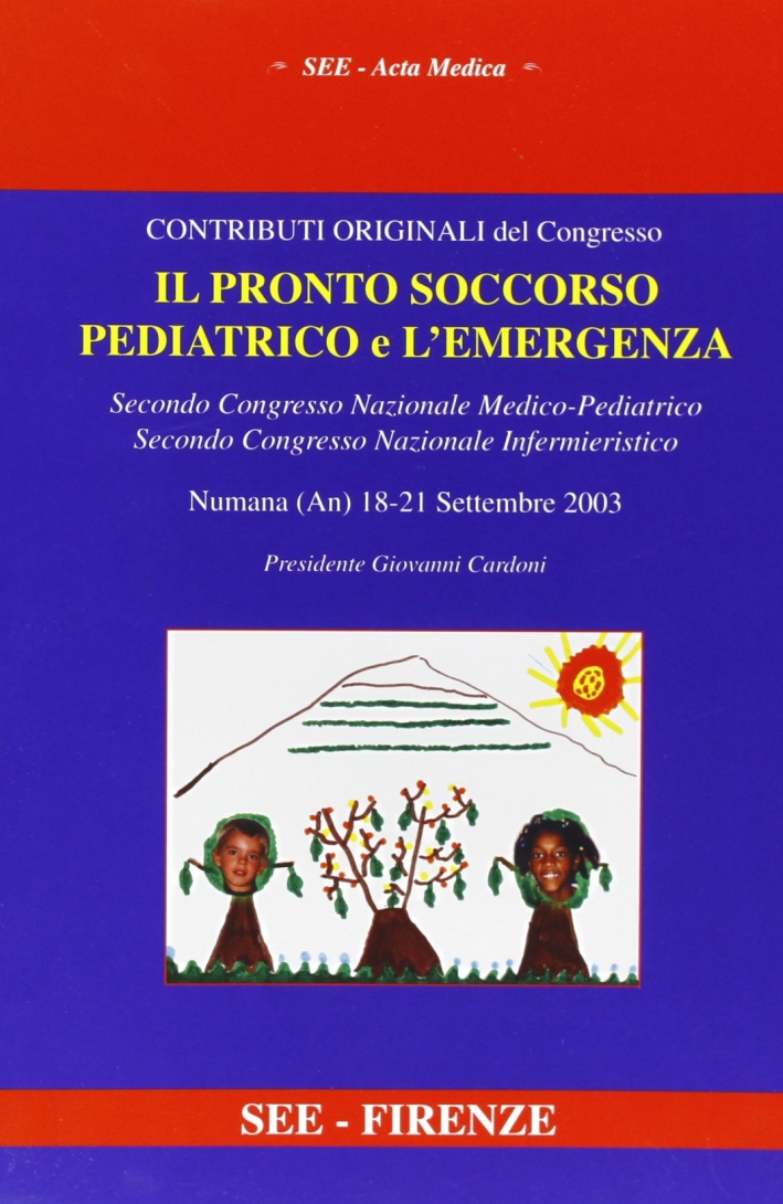Il pronto soccorso pediatrico e l'emergenza Il pronto soccorso pediatrico e l'emergenza