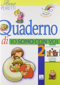 Progetto Magnificat. Quaderno di «Io sono con voi». Vol. 2