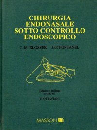 Chirurgia endonasale sotto controllo endoscopico