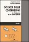 Scienza delle costruzioni. Vol. 2: Il problema di de Saint Venant. Scienza delle costruzioni. Vol. 2: Il problema di de Saint Venant.