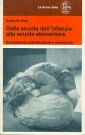Dalla scuola dell'infanzia alla scuola elementare. Educazione psicomotoria e continuità Dalla scuola dell'infanzia alla scuola elementare. Educazione psicomotoria e continuità