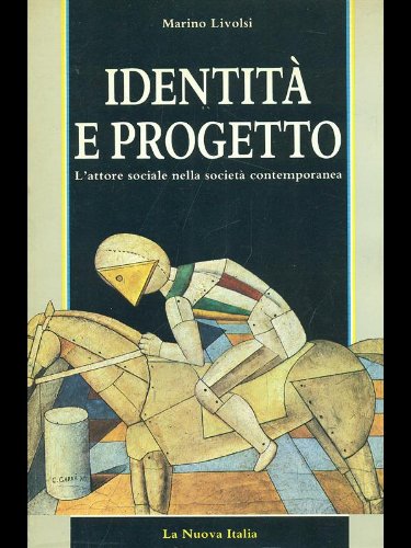Identità e progetto. L'attore sociale nella società contemporanea