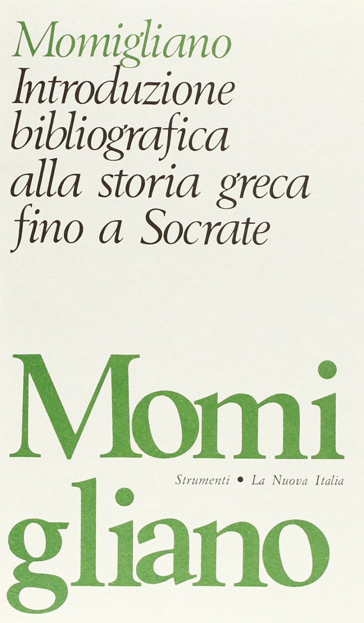 Introduzione bibliografica alla storia greca fino a Socrate Introduzione bibliografica alla storia greca fino a Socrate
