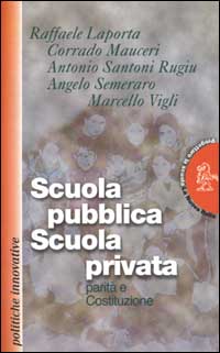 Scuola pubblica-scuola privata Scuola pubblica-scuola privata