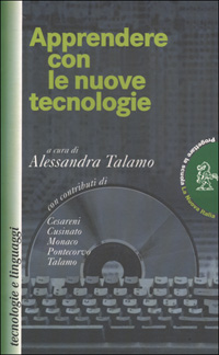 Apprendere con le nuove tecnologie Apprendere con le nuove tecnologie