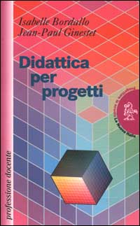 Didattica per progetti Didattica per progetti