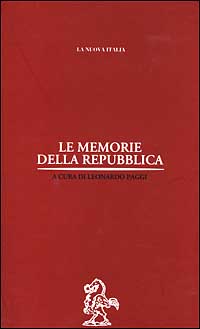 Le memorie della Repubblica. Le memorie della Repubblica.