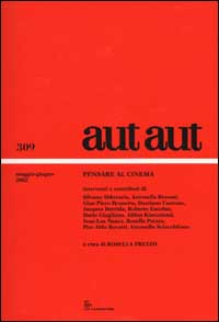 Aut aut. Vol. 309: Pensare al cinema Aut aut. Vol. 309: Pensare al cinema