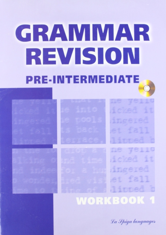 Grammar Revision. Pre-Intermediate. Vol. 1 Grammar Revision. Pre-Intermediate. Vol. 1