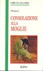 Consolazione alla moglie