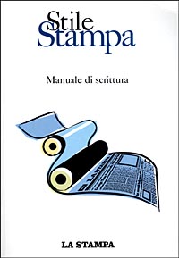 Stile stampa. Manuale di scrittura Stile stampa. Manuale di scrittura
